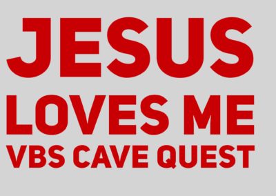 Jesus Loves Me – VBS Cave Quest